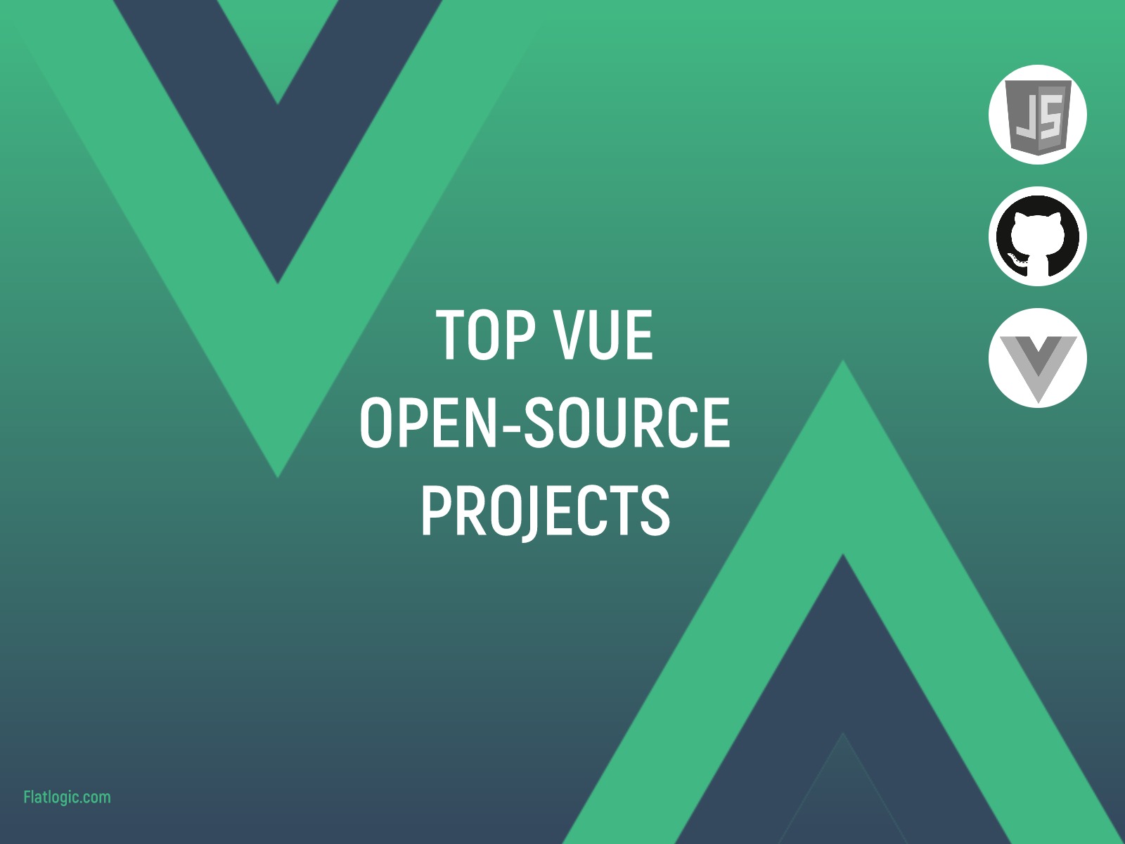 New and Noteworthy Vue.js Open Source Projects. Part 1 - Flatlogic Blog