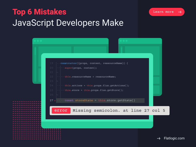 Top Mistakes JavaScript Developers Make - Flatlogic Blog