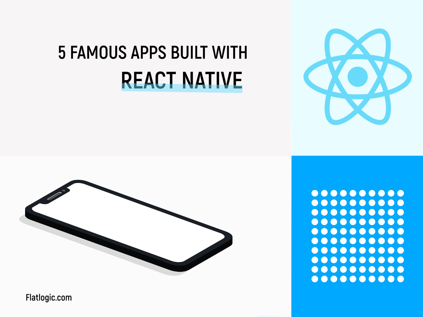 5 Famous Apps Built With React Native - Flatlogic Blog