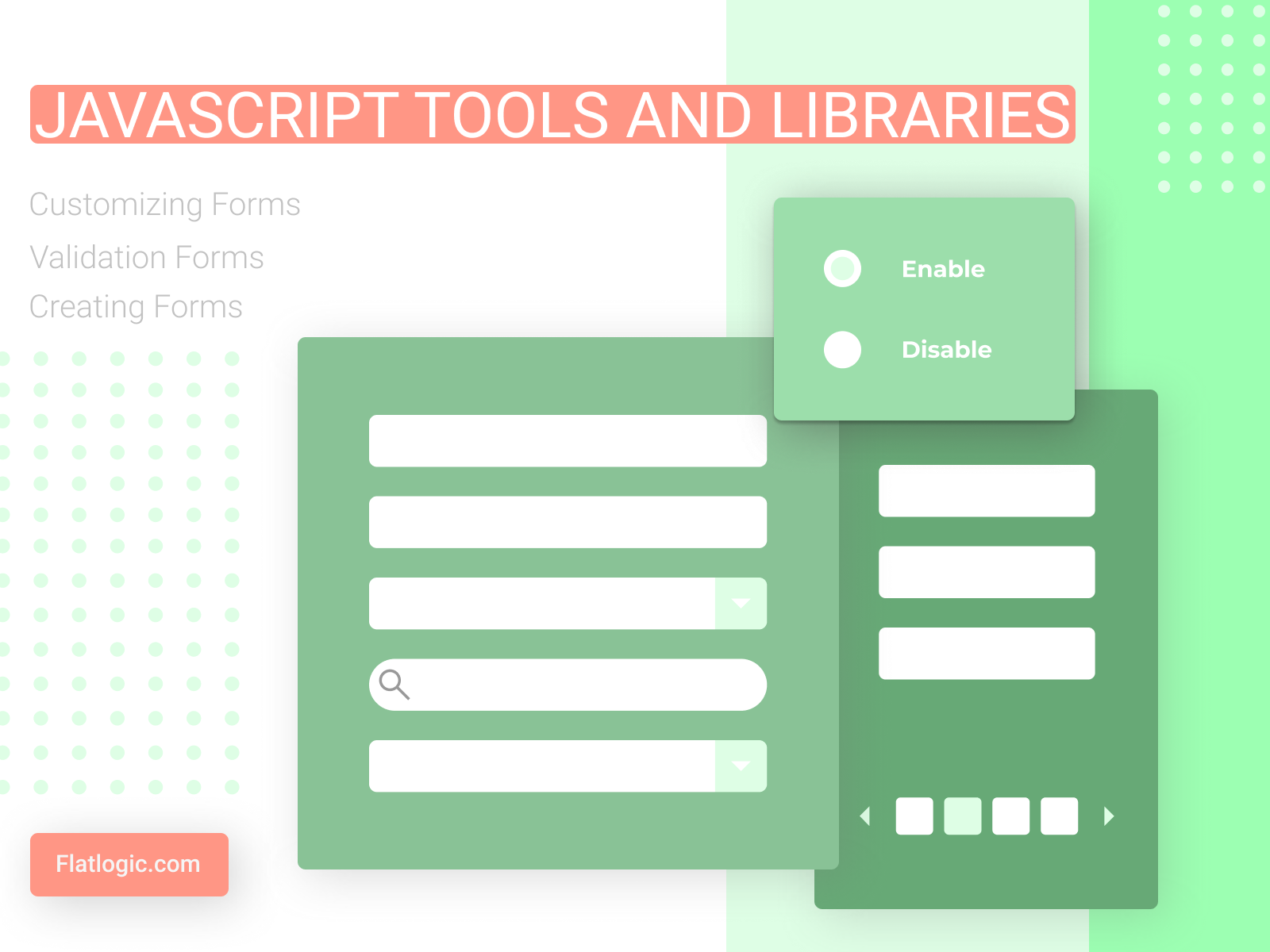 Javascript Tools and Libraries for Creating, Customizing and Validation Forms 