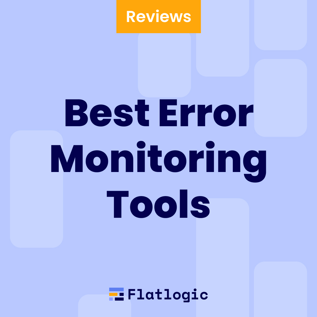 Error Monitoring Archives - Flatlogic Blog