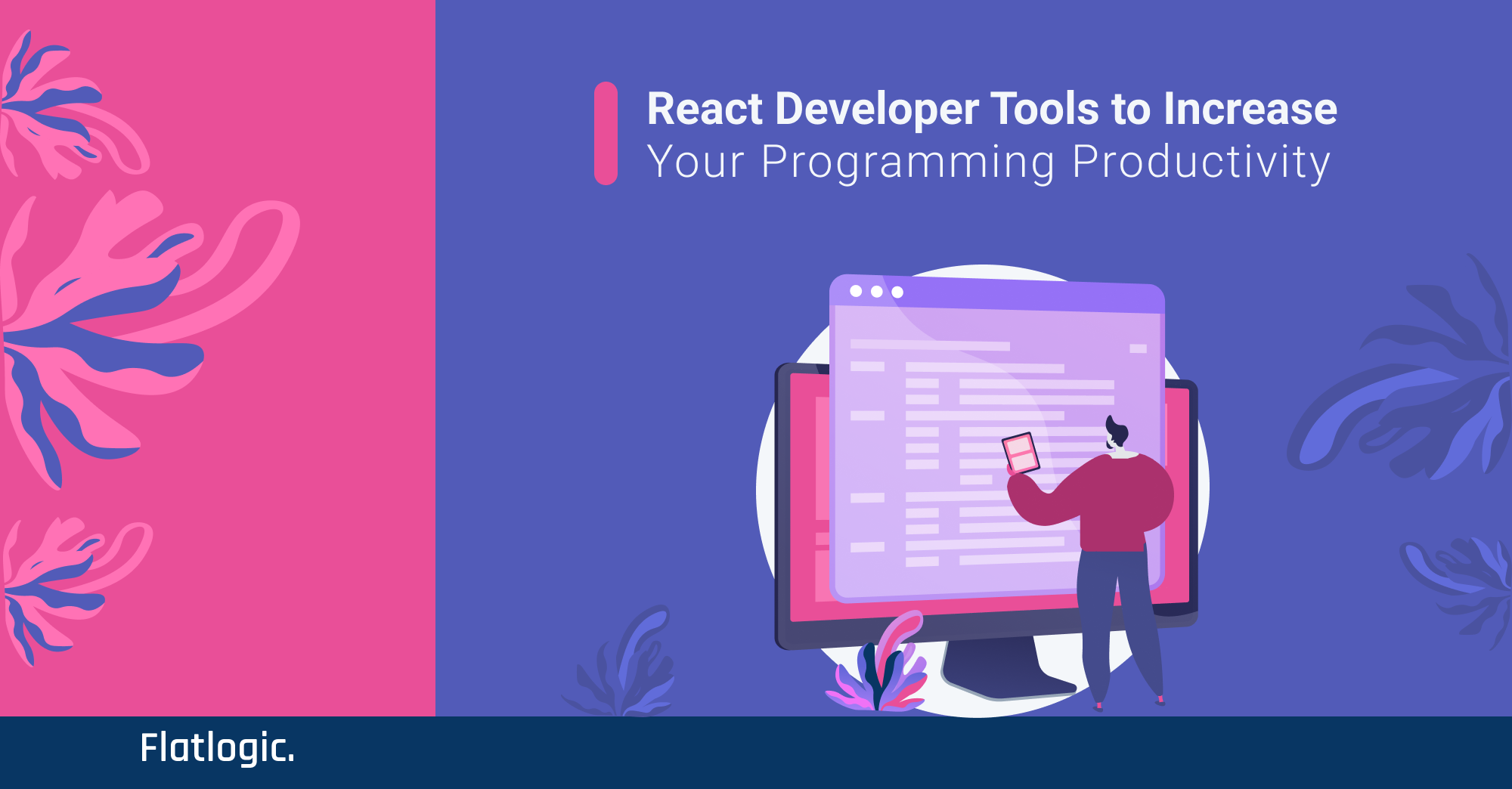 React Developer Tools to Increase your Productivity in 2023