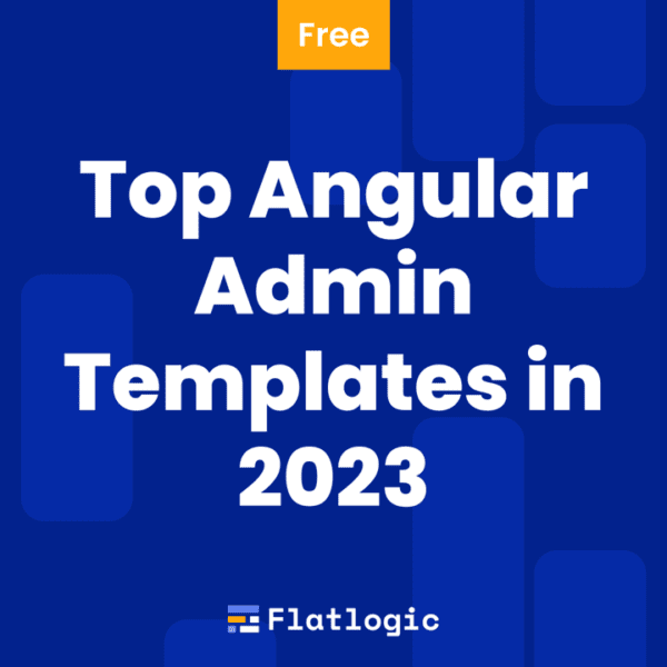 9+ Angular Bootstrap Themes Worth Your Attention - Flatlogic Blog