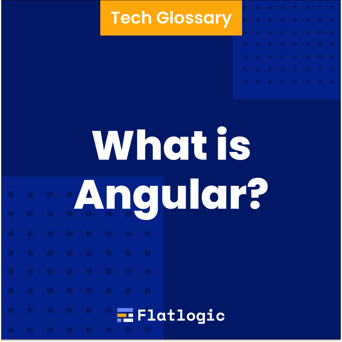 What is Angular?