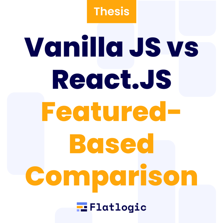 Vanilla JS vs React.JS: Find the Best JavaScript Technology