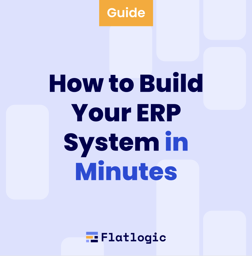 How to Build Your ERP System in Minutes - Flatlogic Blog