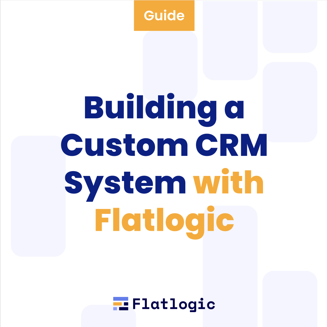 Building Custom CRM System: Step-by-Step Guide