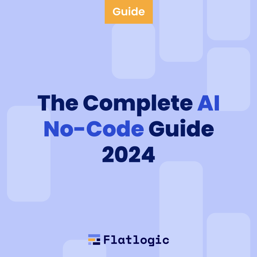 The Complete AI No-Code Guide 2024