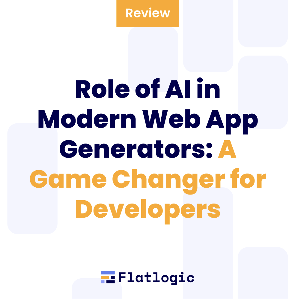 Role of AI in Modern Web App Generators: A Game Changer for Developers