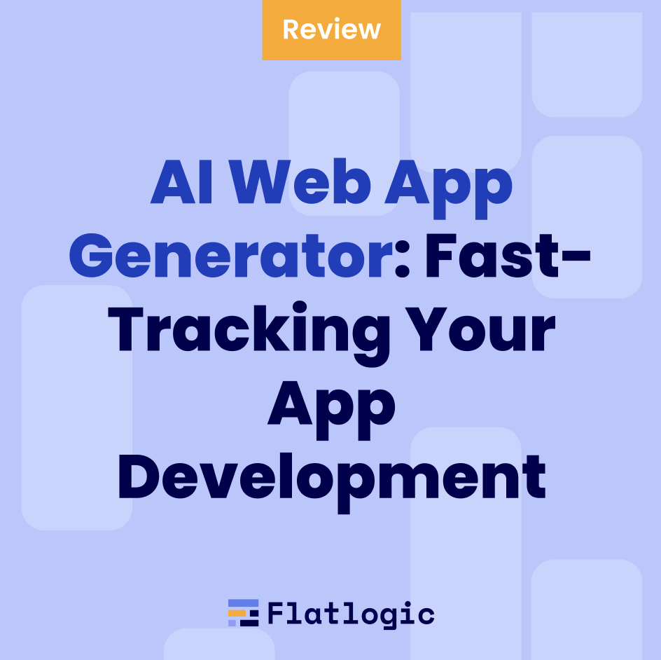 AI Web App Generator: Fast-Tracking Your App Development