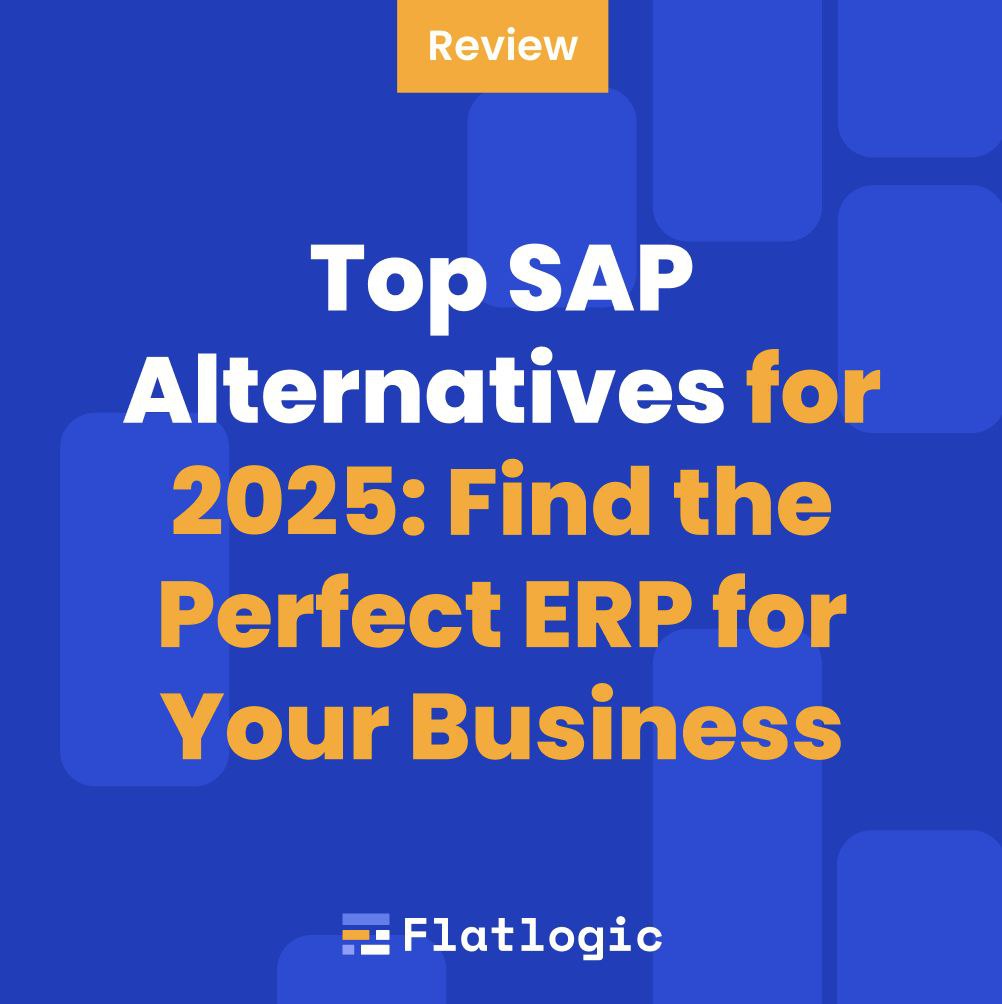 Best SAP Alternatives 2025: Choose the Right ERP